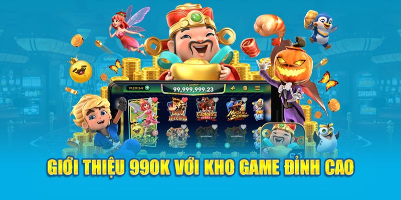 Giới thiệu 99OK với kho game đỉnh cao