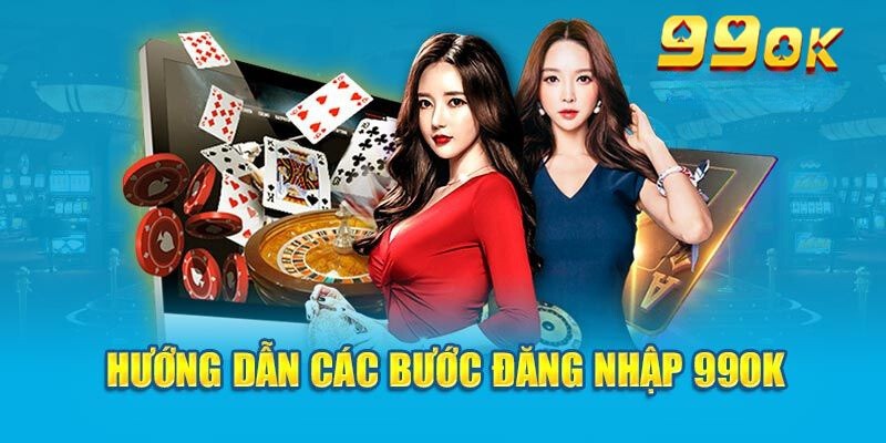 Hướng dẫn các bước chi tiết để có thể đăng nhập 99ok