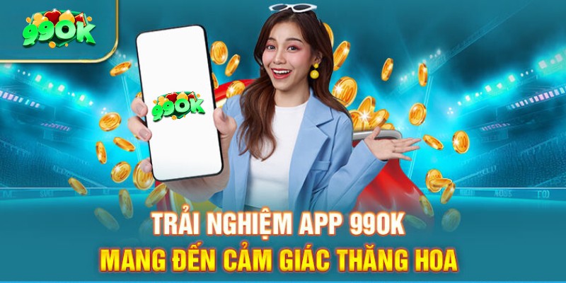 Các bước hướng dẫn chi tiết việc tải app 99ok cho 2 hệ điều hành android và ios