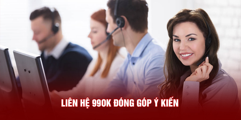 Liên hệ 99OK đóng góp ý kiến