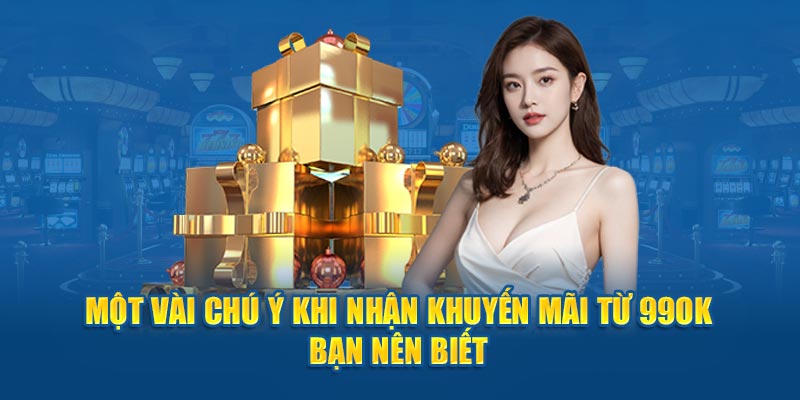 Một vài chú ý khi nhận khuyến mãi từ 99OK bạn nên biết